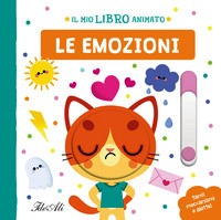 Emozioni. Il mio libro animato. Ediz. a