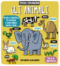Animali. Piccoli esploratori. Ediz. a co
