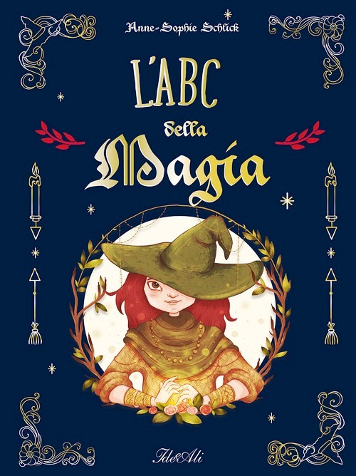 ABC della magia. Ediz. a colori (L')