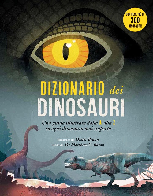 Dizionario dei dinosauri. Una guida illu