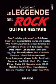 Leggende del rock. Qui per restare (Le)