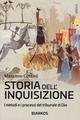 Storia dell'inquisizione. I metodi e i p