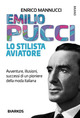 Emilio Pucci lo stilista aviatore. Avven