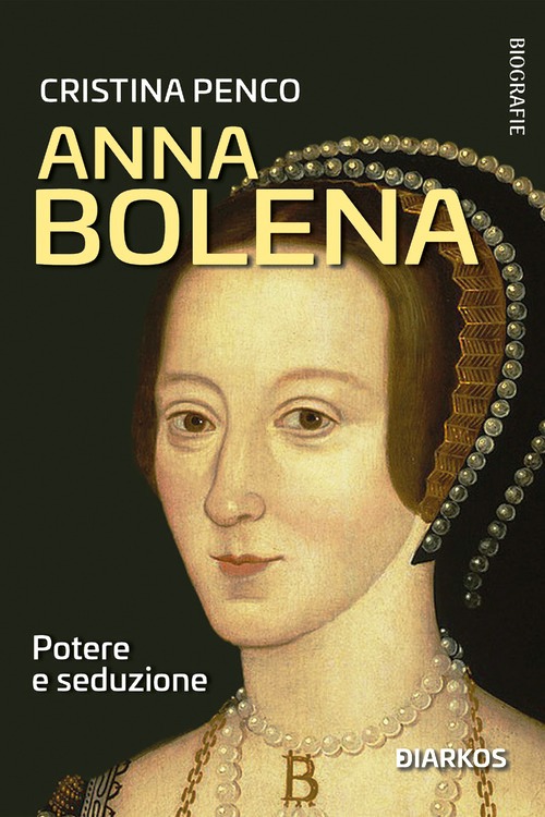 Anna Bolena. Potere e seduzione