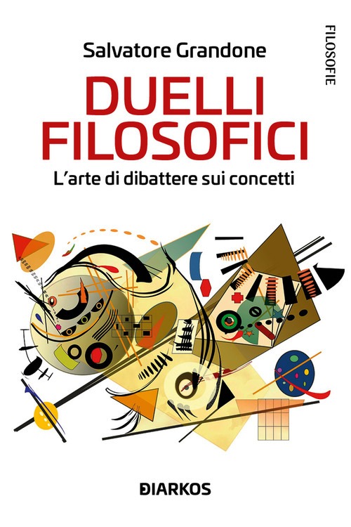 Duelli filosofici. L'arte di dibattere s