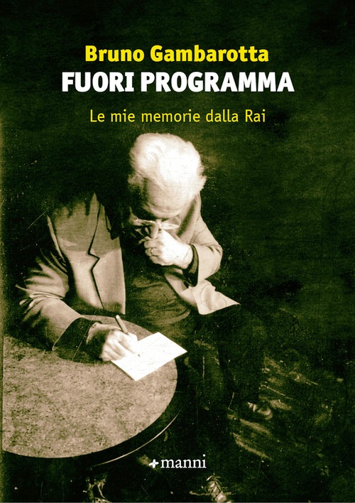 Fuori programma. Le mie memorie dalla Ra