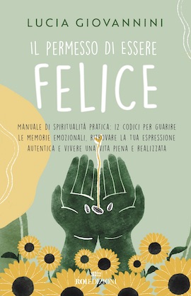 Permesso di essere felice. Manuale di sp