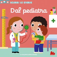 Dal pediatra. Scorri le storie. Ediz. a