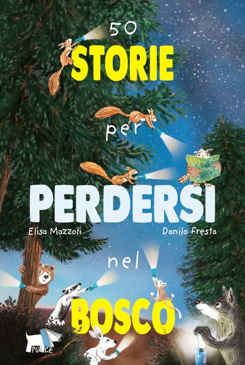 50 storie per perdersi nel bosco. Ediz.