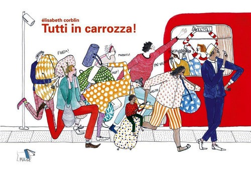 Tutti in carrozza! Ediz. a colori