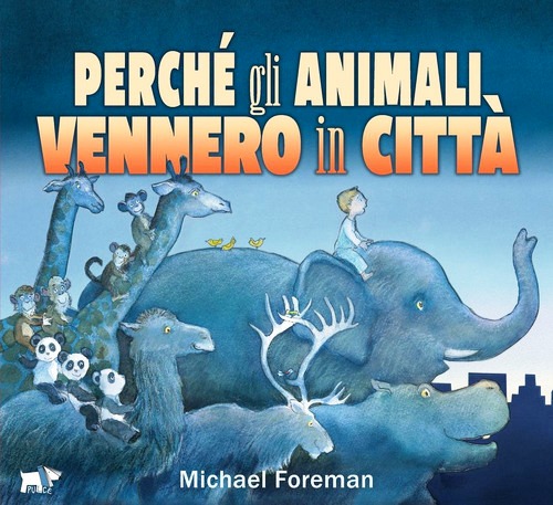 Perché gli animali vennero in città. Edi