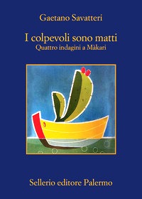 Colpevoli sono matti. Quattro indagini a