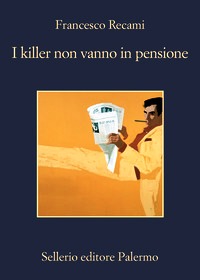 Killer non vanno in pensione (I)