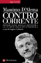 Controcorrente. Intervista sulla sinistr