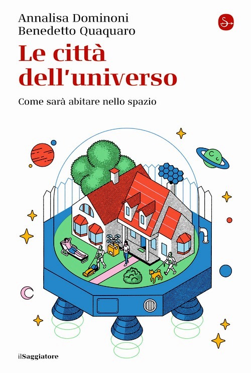 Città dell'universo. Come sarà abitare n