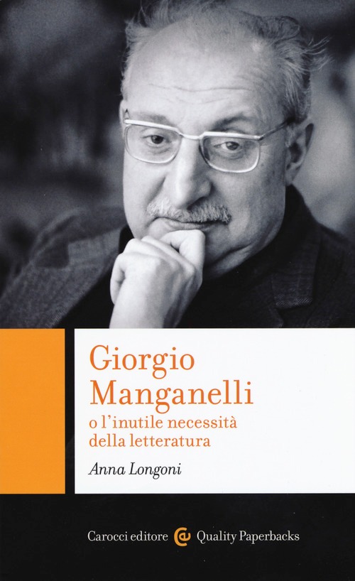 Giorgio Manganelli o l'inutile necessità