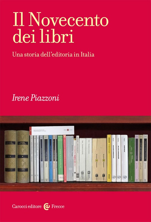 Novecento dei libri. Una storia dell'edi