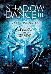 Danza delle spade. Shadowdance (La). Vol