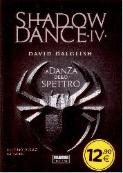 Danza dello spettro. Shadowdance (La). V