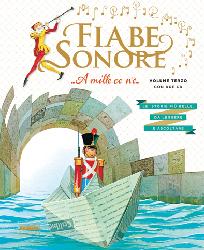 Fiabe sonore. A mille ce n'è... Le stori