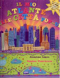 Mio primo atlante delle città. Libro pop
