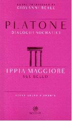 Ippia Maggiore. Sul bello. Dialoghi socr