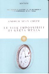 Vite impossibili di Greta Wells (Le)