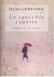 Specchio coperto. Diario di un lutto (Lo