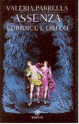 Assenza. Euridice e Orfeo