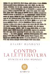 Contro la letteratura. Un'accusa e una p