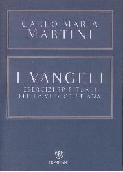 Vangeli. Esercizi spirituali per la vita