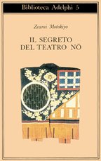 Segreto del Teatro Nô (Il)