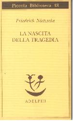 Nascita della tragedia (La)