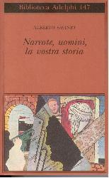 Narrate, uomini, la vostra storia