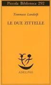 Due zittelle (Le)