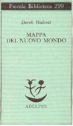 Mappa del nuovo mondo. Testo a fronte