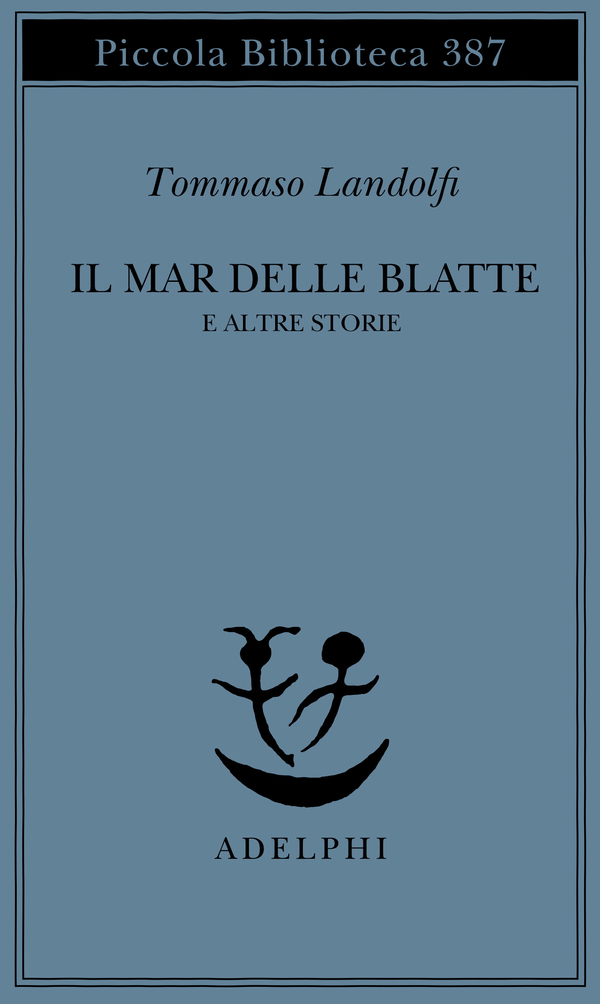 Mar delle Blatte e altre storie (Il)