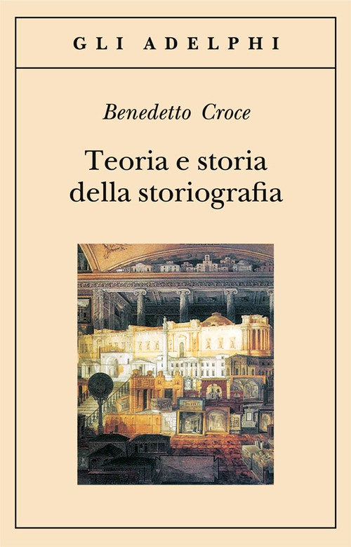 Teoria e storia della storiografia