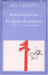 Gioia di scrivere. Tutte le poesie (1945