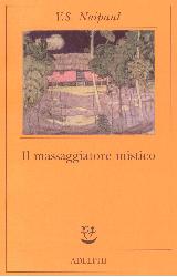 Massaggiatore mistico (Il)