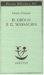 Gioco e il massacro (Il)