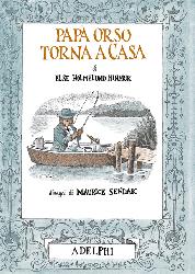 Papà Orso torna a casa. Ediz. illustrata