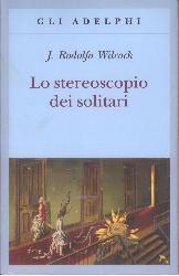 Stereoscopio dei solitari (Lo)