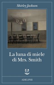 Luna di miele di Mrs. Smith (La)