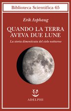 Quando la Terra aveva due lune. La stori