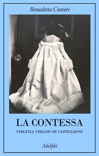 Contessa. Virginia Verasis di Castiglion