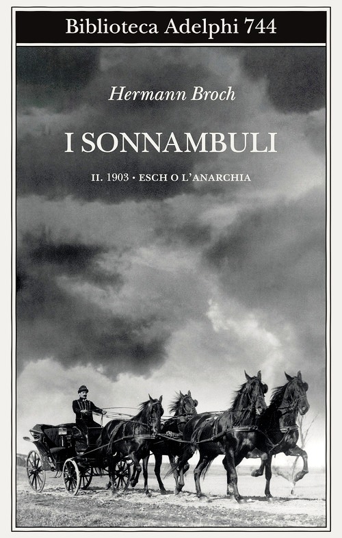 1903: Esch o l'anarchia. I sonnambuli. V