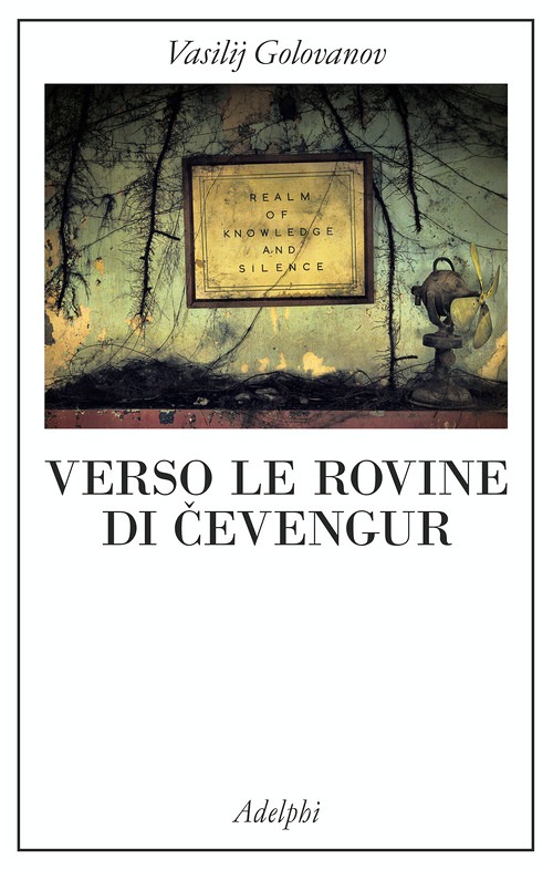 Verso le rovine di Cevengur