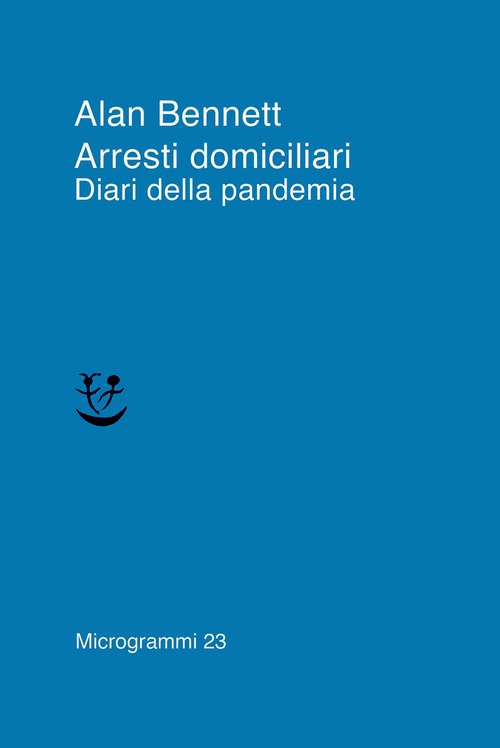 Arresti domiciliari. Diari della pandemi