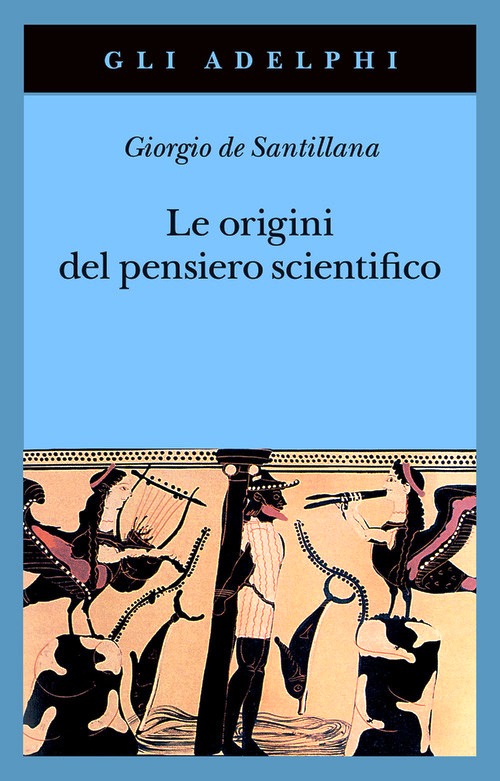 Origini del pensiero scientifico. Da Ana